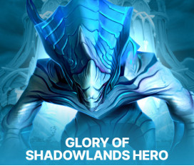 Glory of the Shadowlands Hero