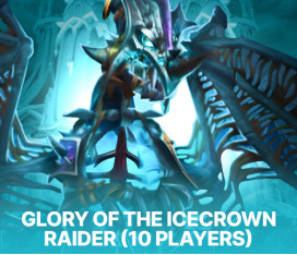 GLORY OF THE ICECROWN RAIDER (10 PLAYER)