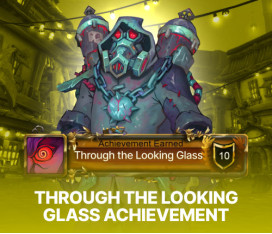 Through the Looking Glass Achievement