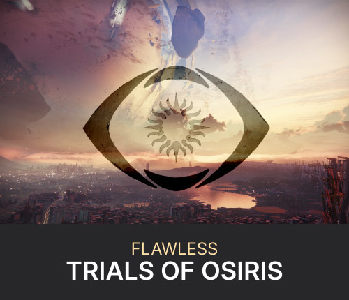 D2 Flawless Trials of Osiris Boost | 7-0