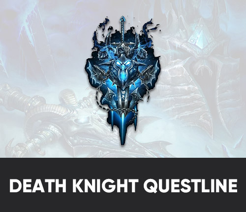 Death Knight Questline completion